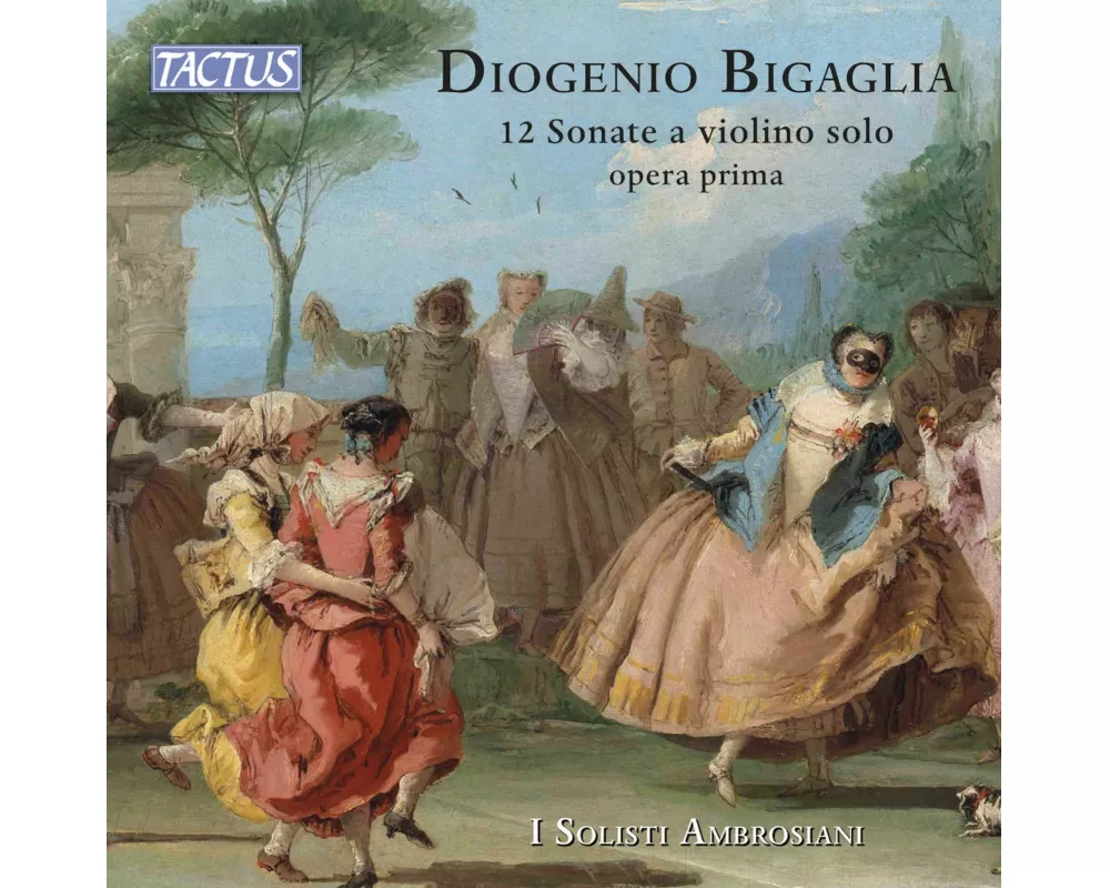 Bigaglia: 12 Sonate a violino solo op.1