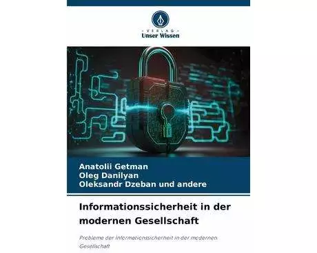Informationssicherheit in der modernen Gesellschaft