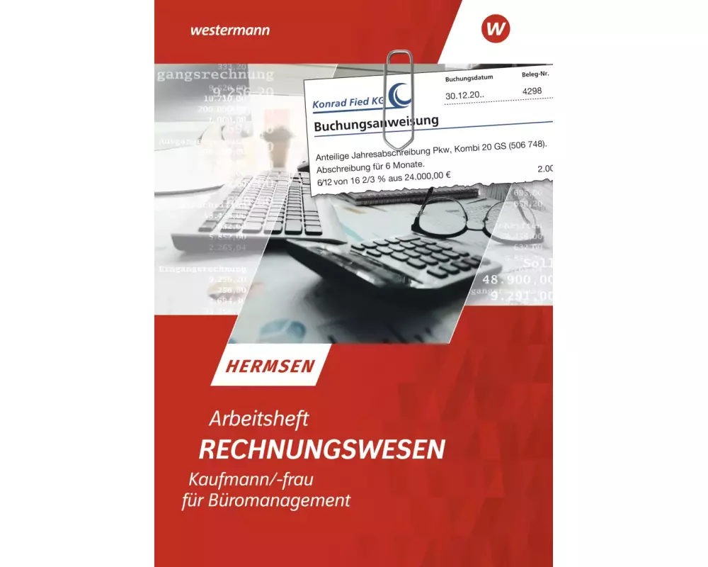 Rechnungswesen Kaufmann/Kauffrau für Büromanagement. Arbeitsheft