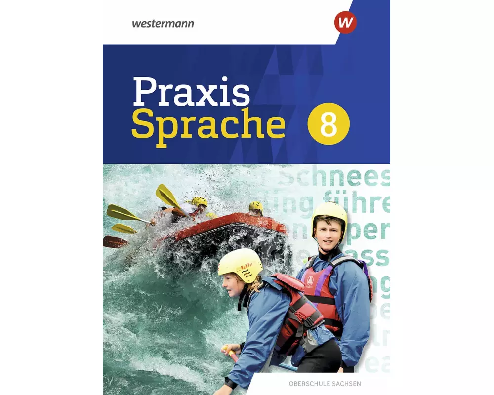 Praxis Sprache 8. Schulbuch. Differenzierende Ausgabe für Sachsen
