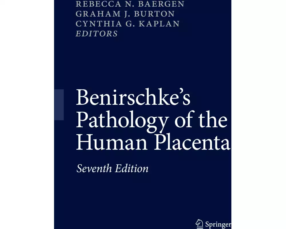 Benirschke's Pathology of the Human Placenta
