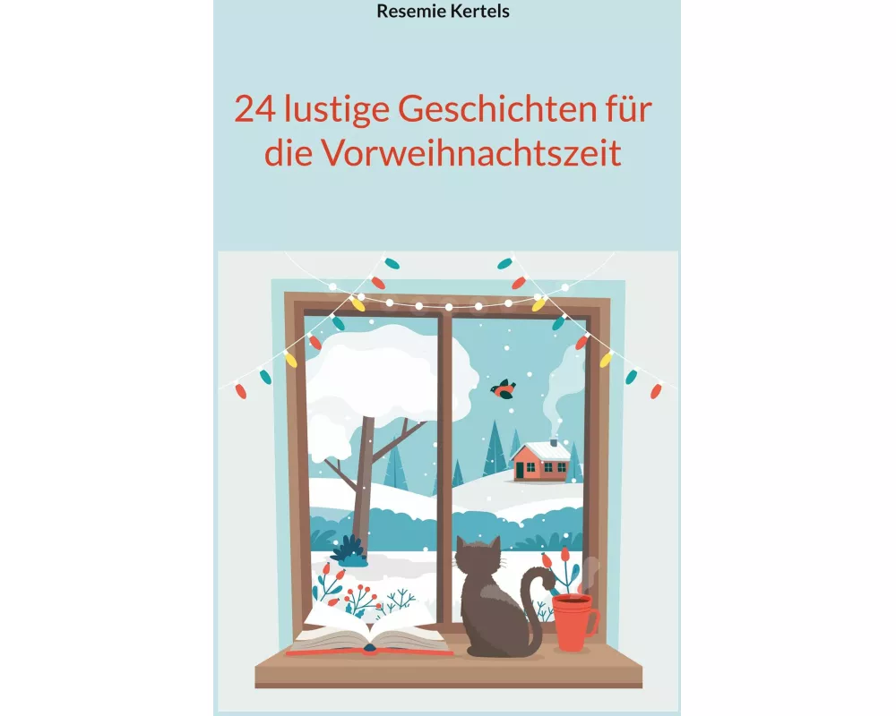 24 lustige Geschichten für die Vorweihnachtszeit