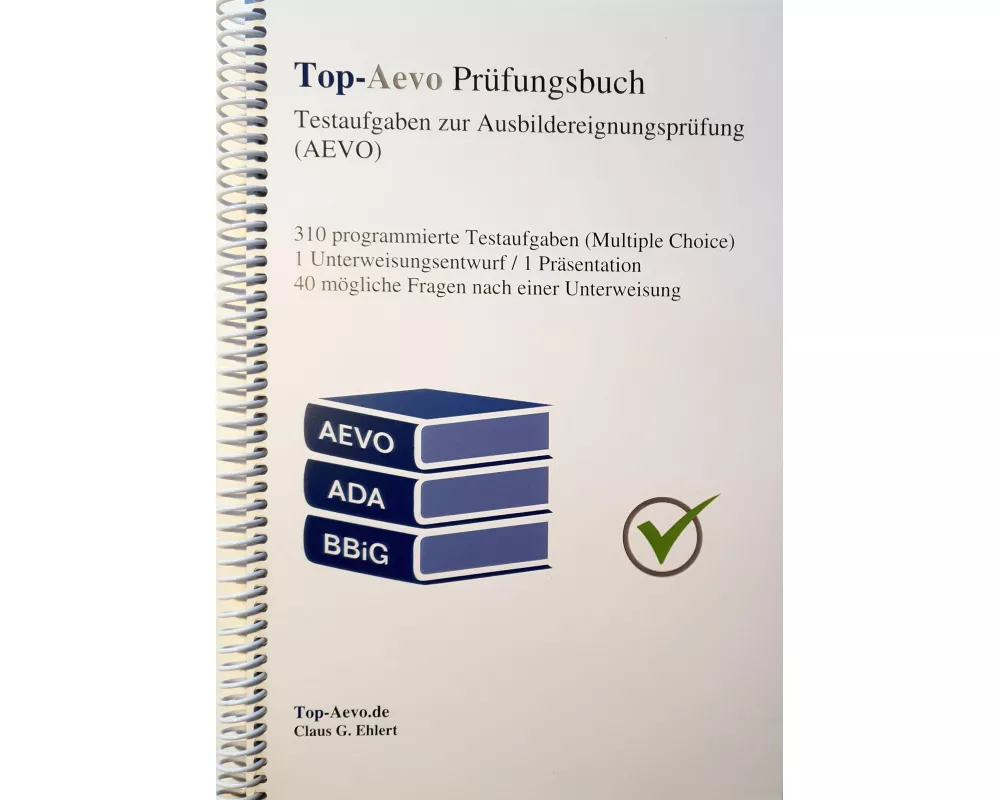 Top-Aevo Prüfungsbuch 2022 - Übungsaufgaben zur Ausbildereignungsprüfung