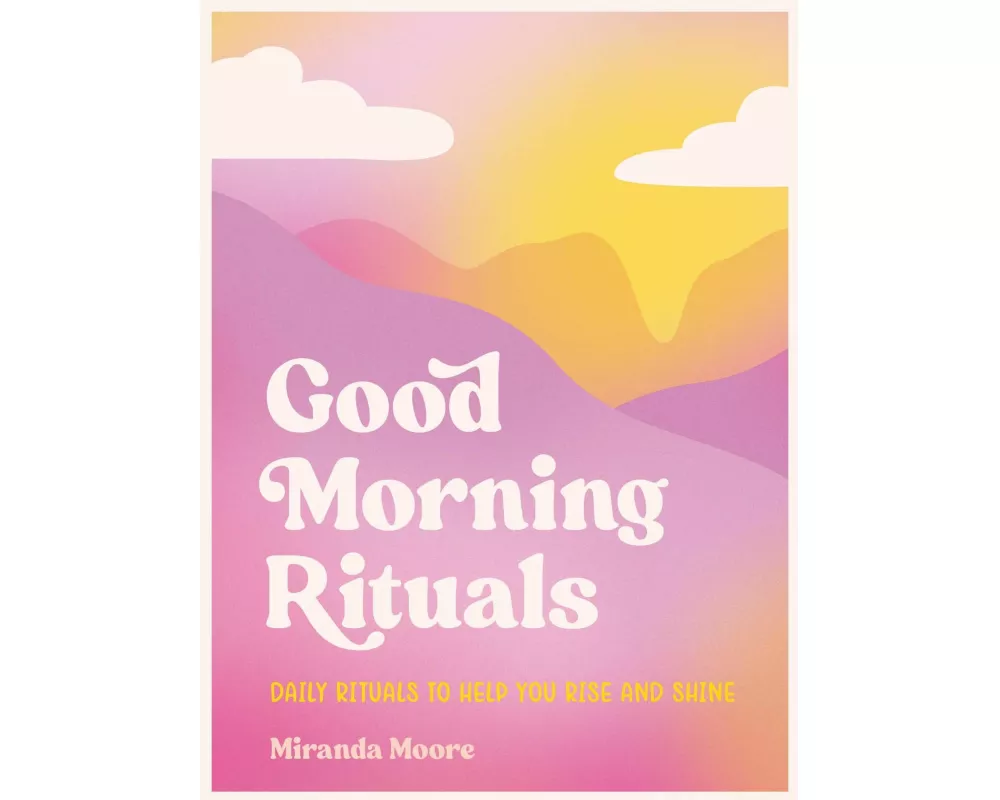 Good Morning Rituals