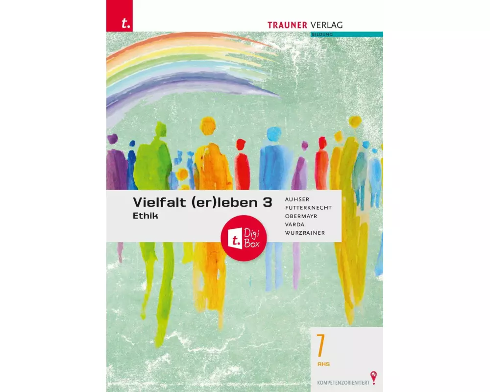 Vielfalt (er)leben 3 - Ethik 7 AHS + TRAUNER-DigiBox