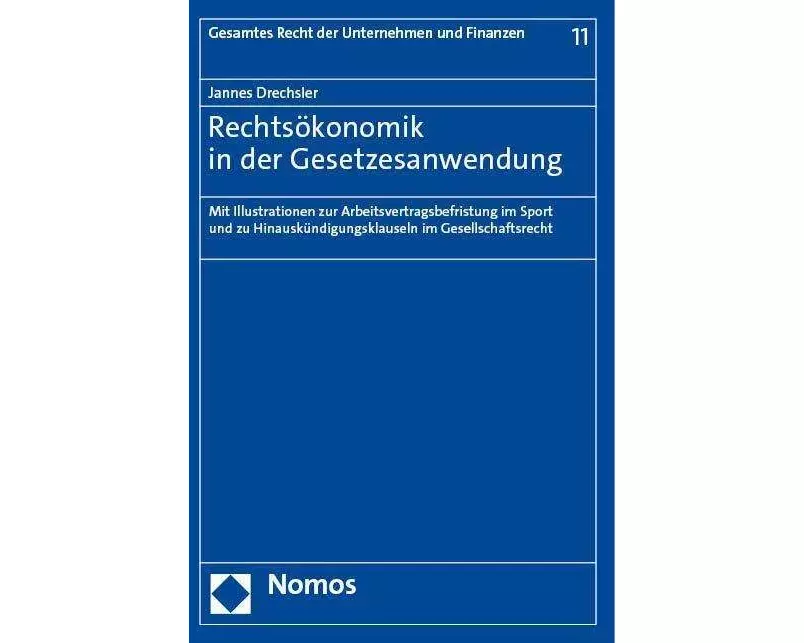 Rechtsökonomik in der Gesetzesanwendung