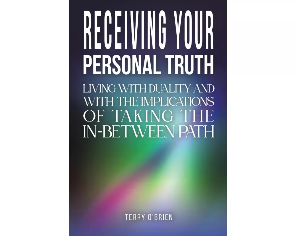 Receiving Your Personal Truth