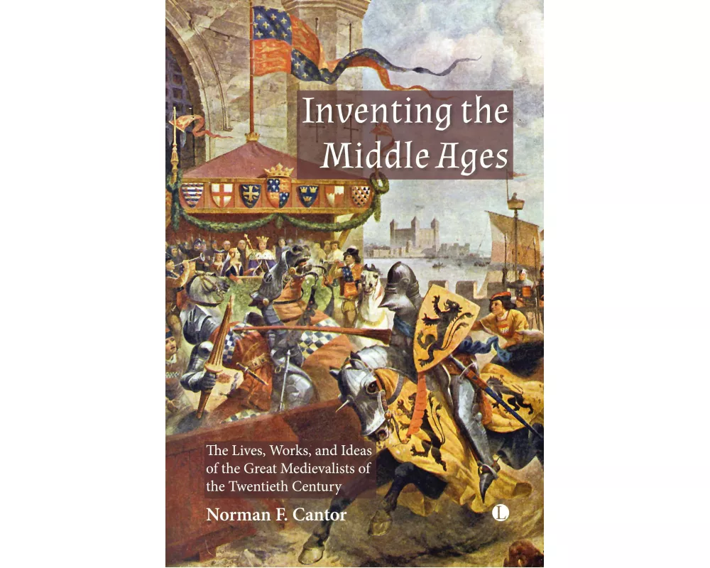 Inventing the Middle Ages