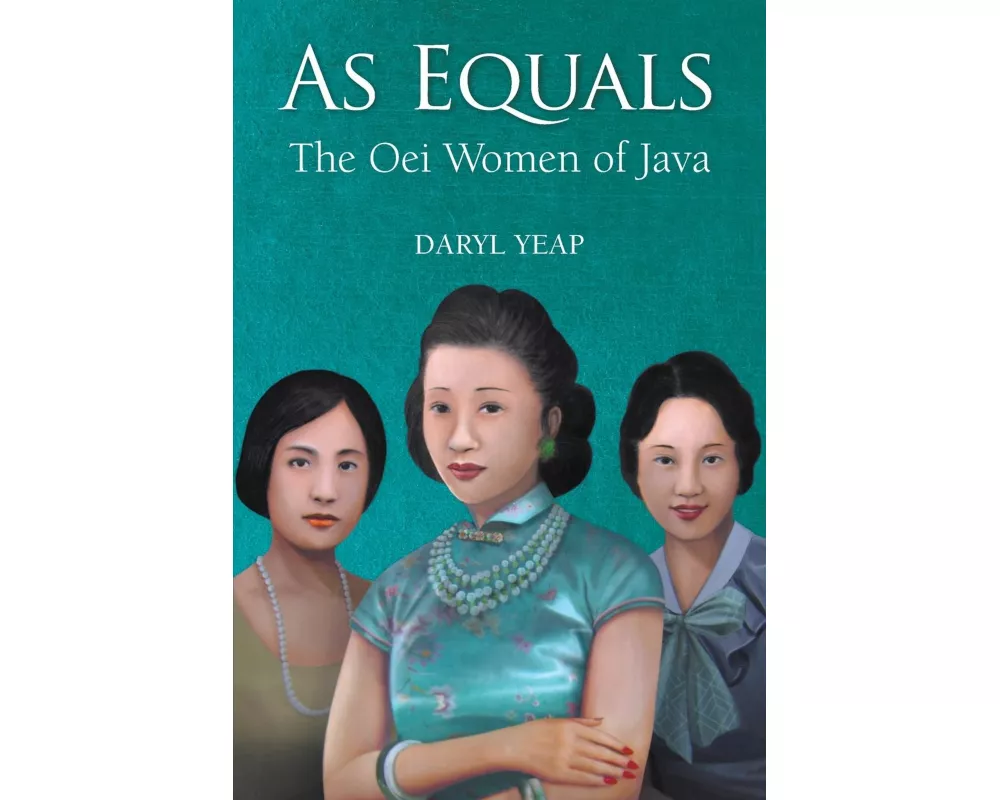 As Equals: The Oei Women Of Java