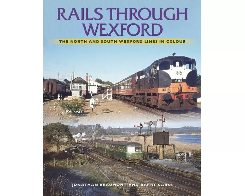 Rails Through Wexford