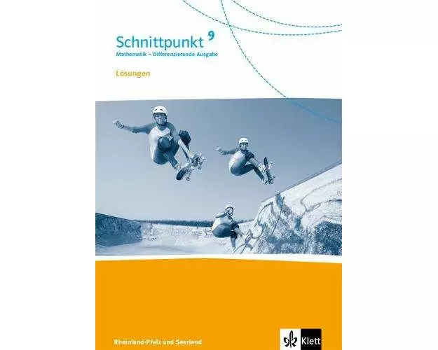 Schnittpunkt Mathematik 9. Differenzierende Ausgabe Rheinland-Pfalz und Saarland ab 2016