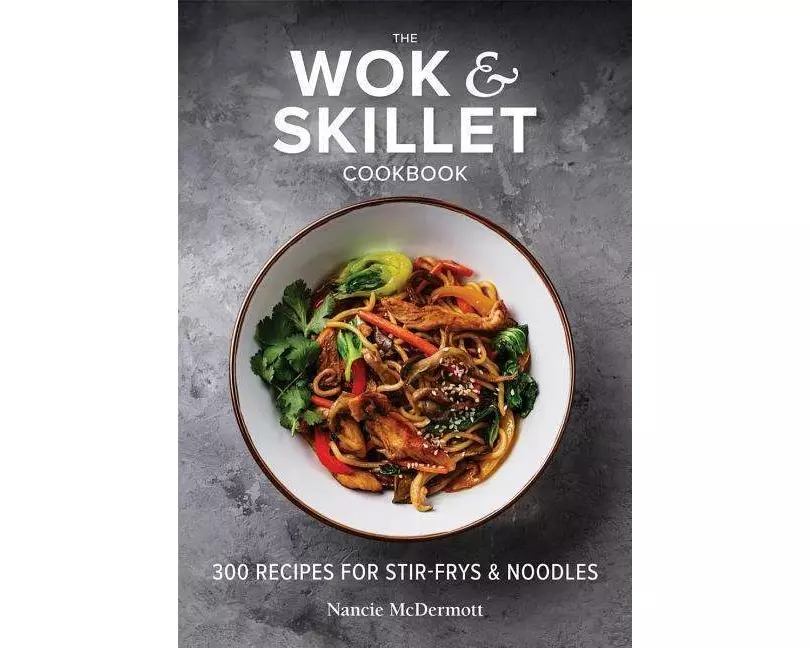 The Wok and Skillet Cookbook