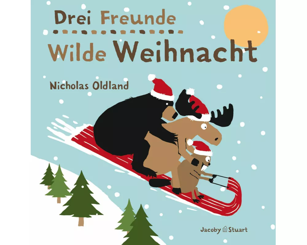 Drei Freunde – Wilde Weihnacht