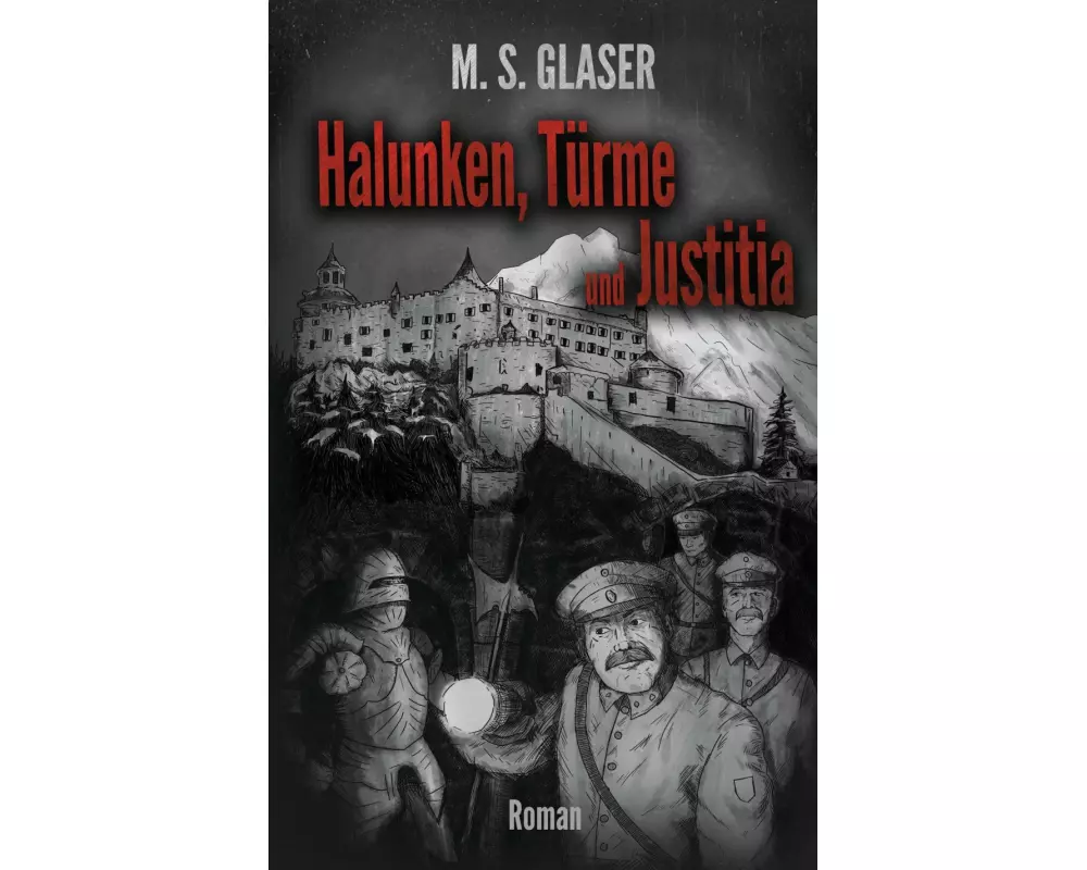 Halunken, Türme und Justitia