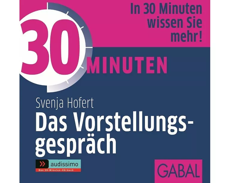 30 Minuten Das Vorstellungsgepräch