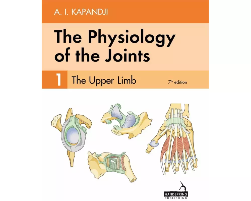The Physiology of the Joints - Volume 1