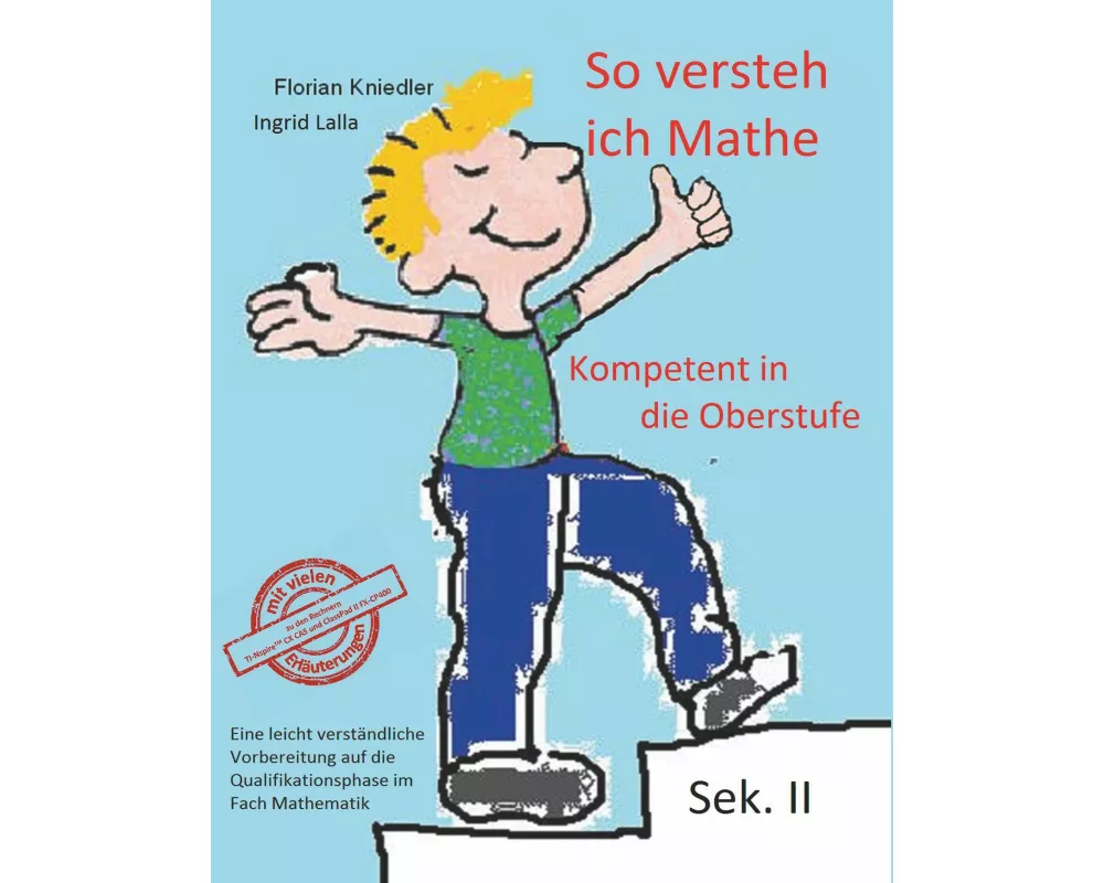 So versteh ich Mathe: Kompetent in die Oberstufe