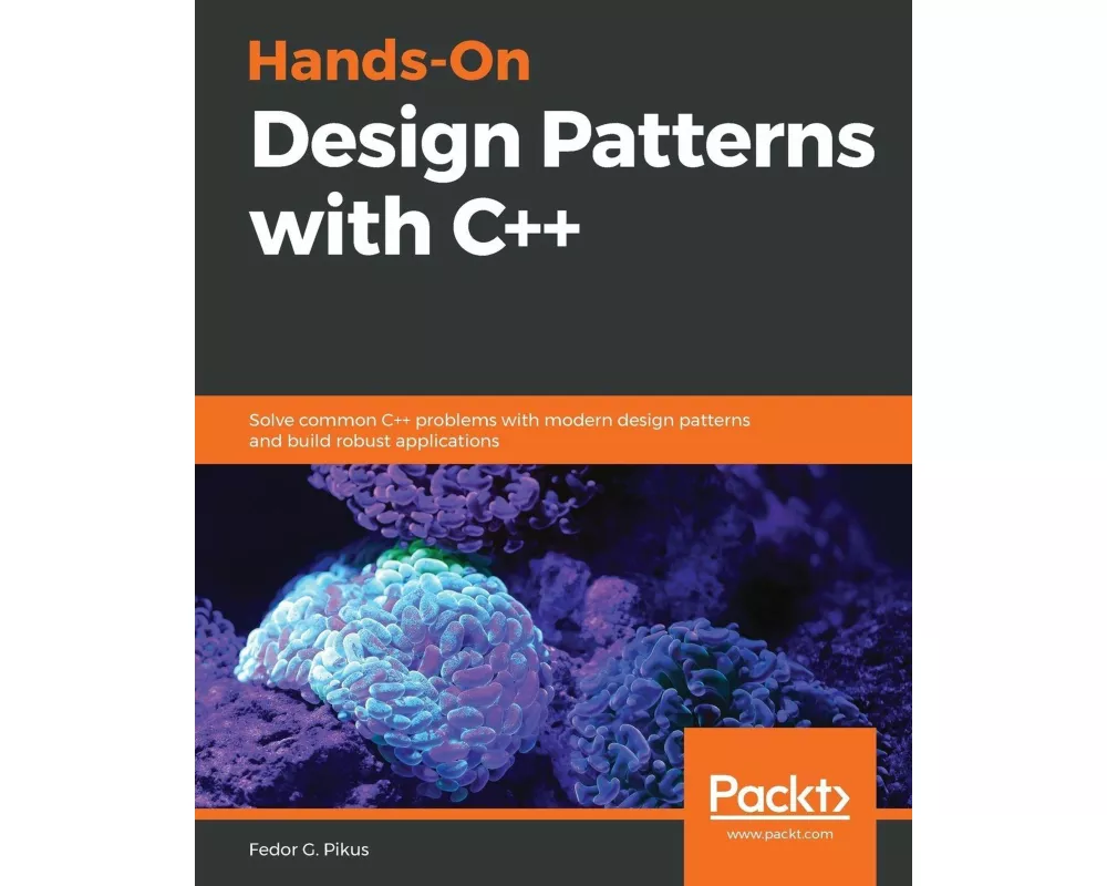 Hands-On Design Patterns with C++