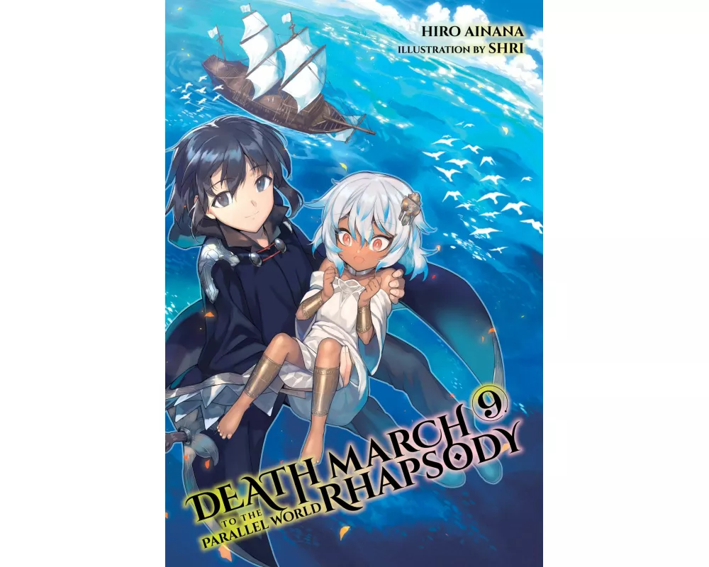 Death March to the Parallel World Rhapsody, Vol. 9 (light novel)