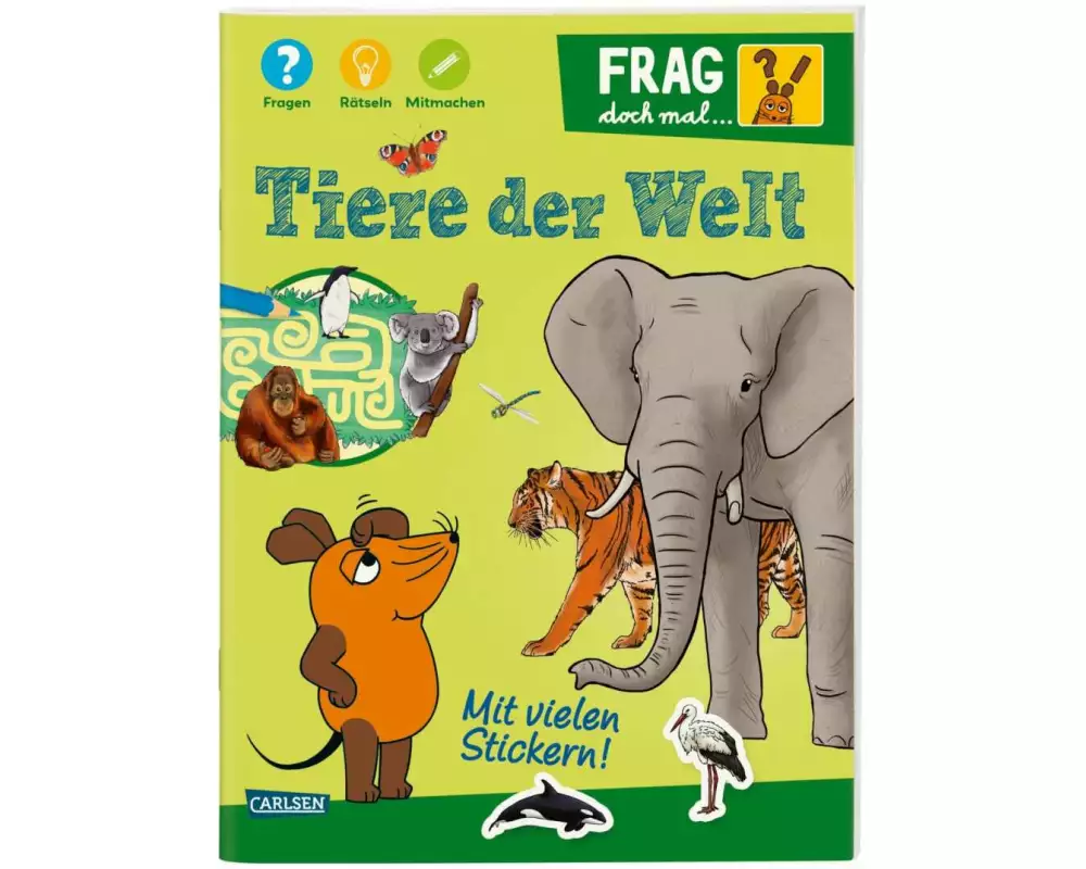 Frag doch mal ... die Maus!: Tiere der Welt