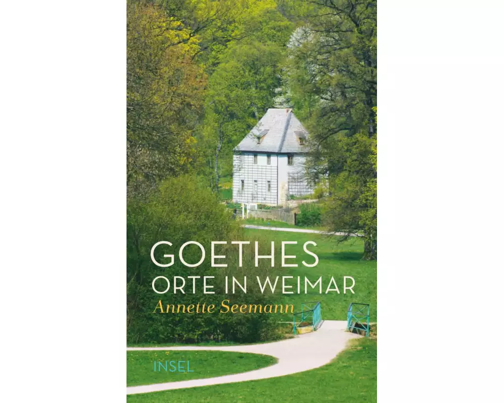 Goethes Orte in Weimar
