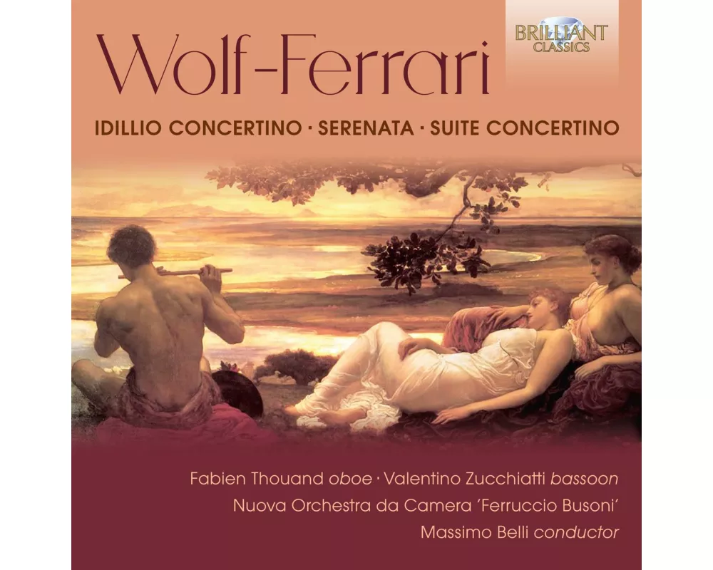 Wolf-Ferrari:Idillio Concertino/Serenata/+
