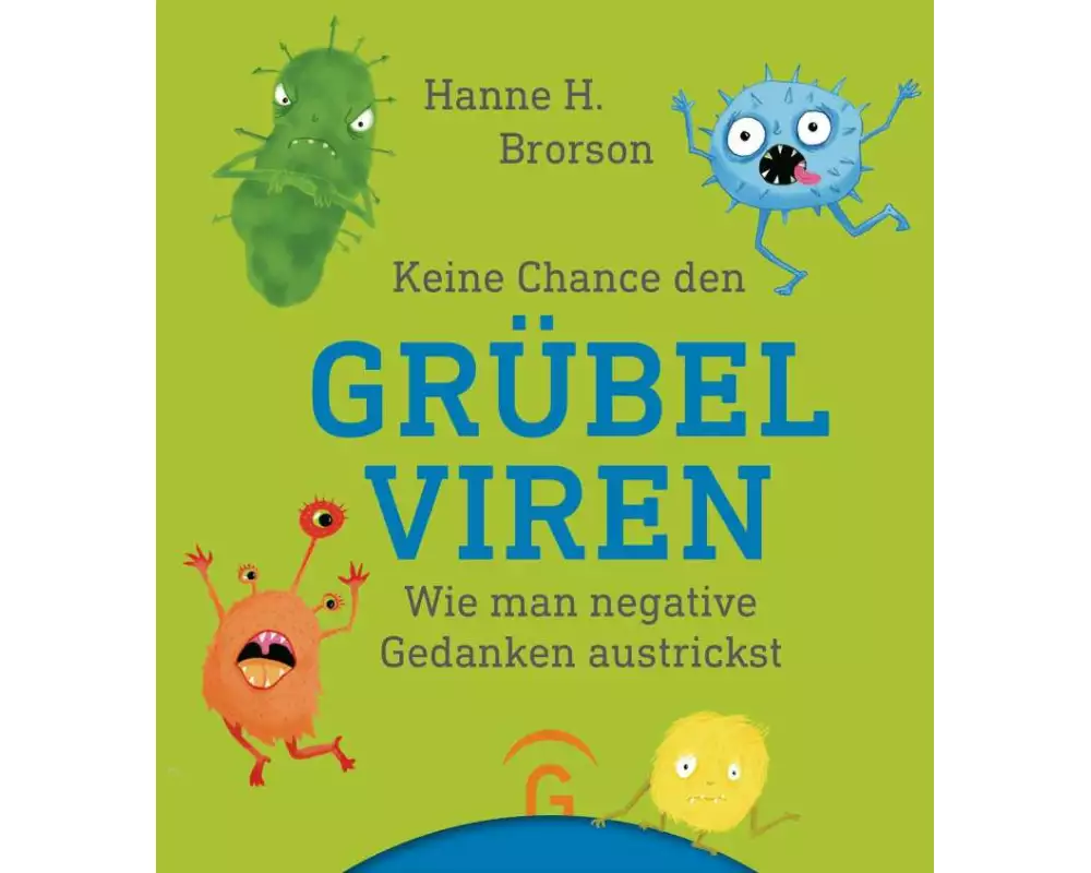 Keine Chance den Grübelviren