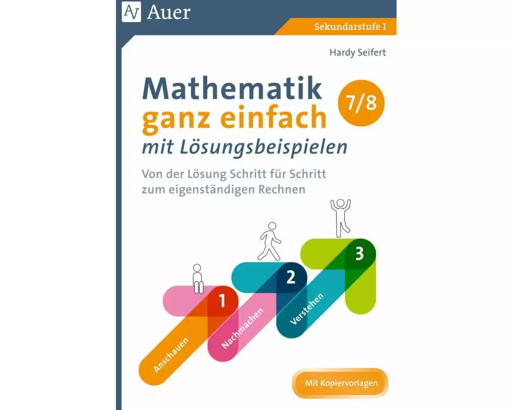 Mathematik ganz einfach mit Lösungsbeispielen 7-8