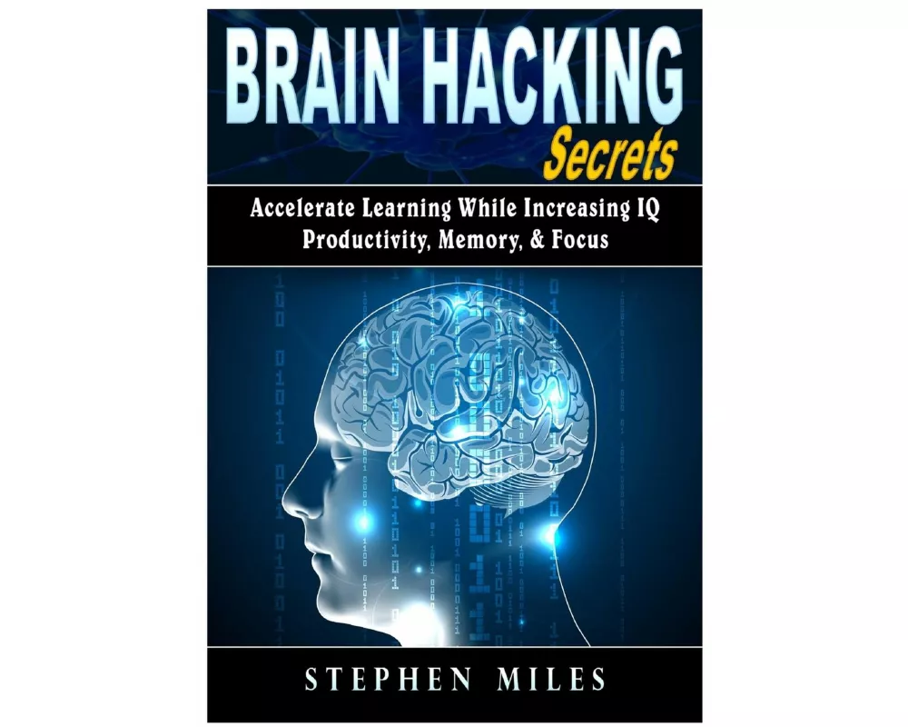 Brain Hacking Secrets