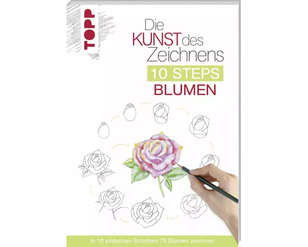 Die Kunst des Zeichnens 10 Steps - Blumen