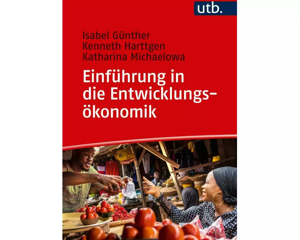 Einführung in die Entwicklungsökonomik