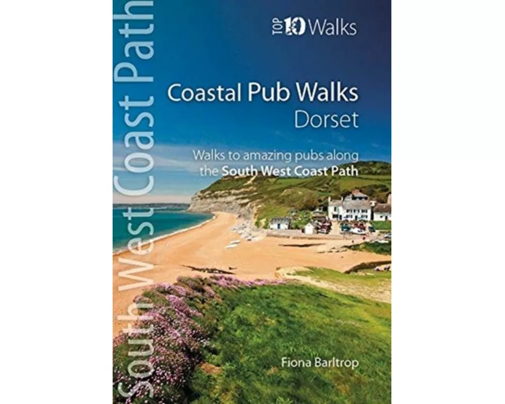 Coastal Pub Walks: Dorset