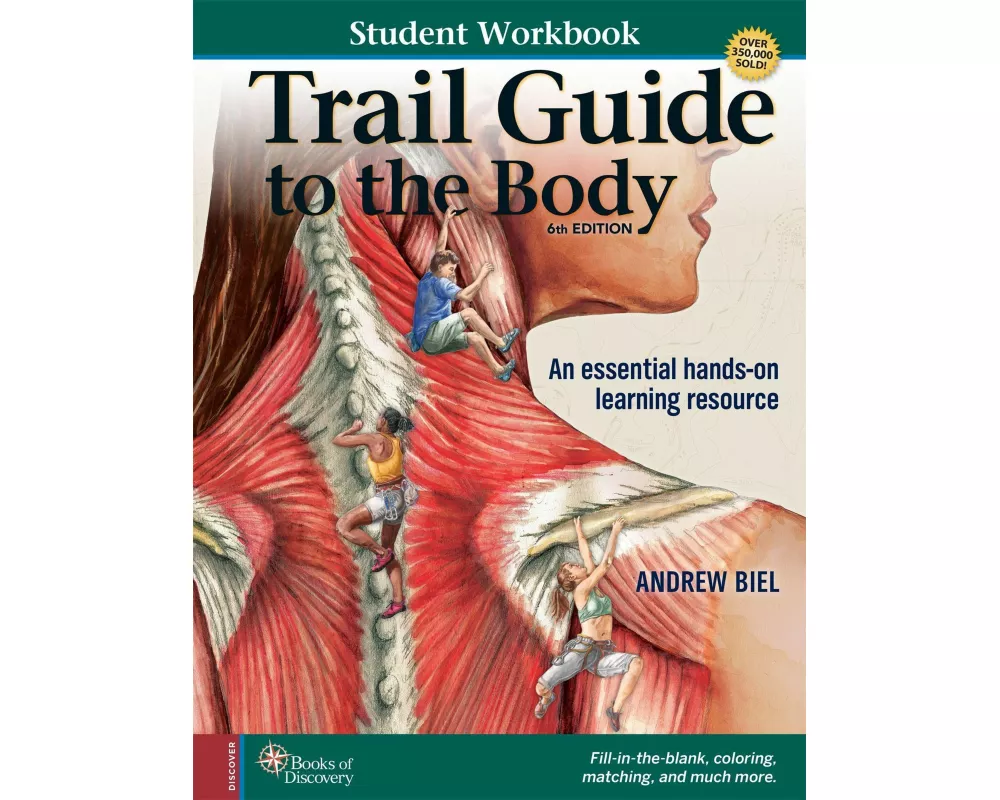Student Workbook for Biel's Trail Guide to The Body