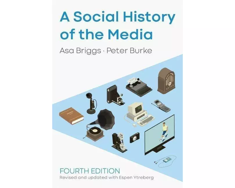 A Social History of the Media