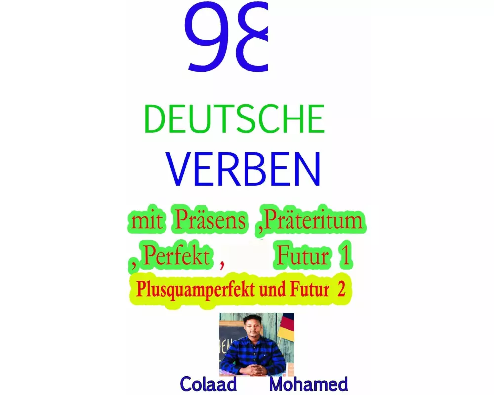 98 Deutsche Verben Mit PrÄsens ,prÄteritum