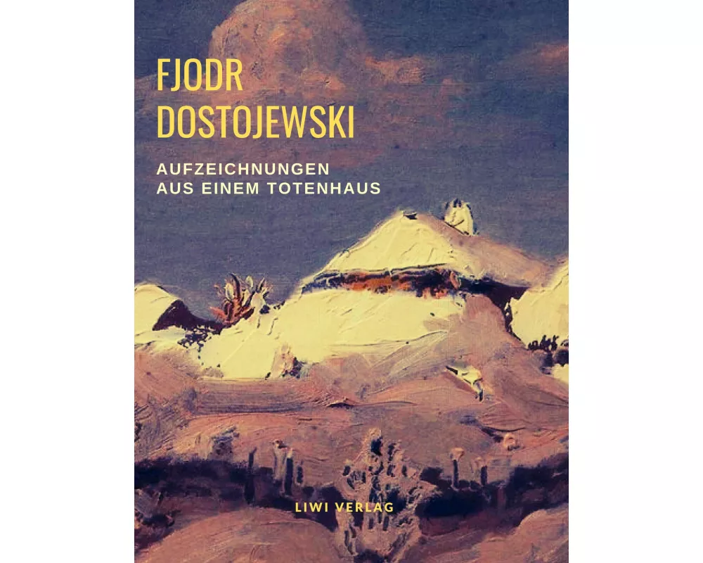 Aufzeichnungen aus einem Totenhaus