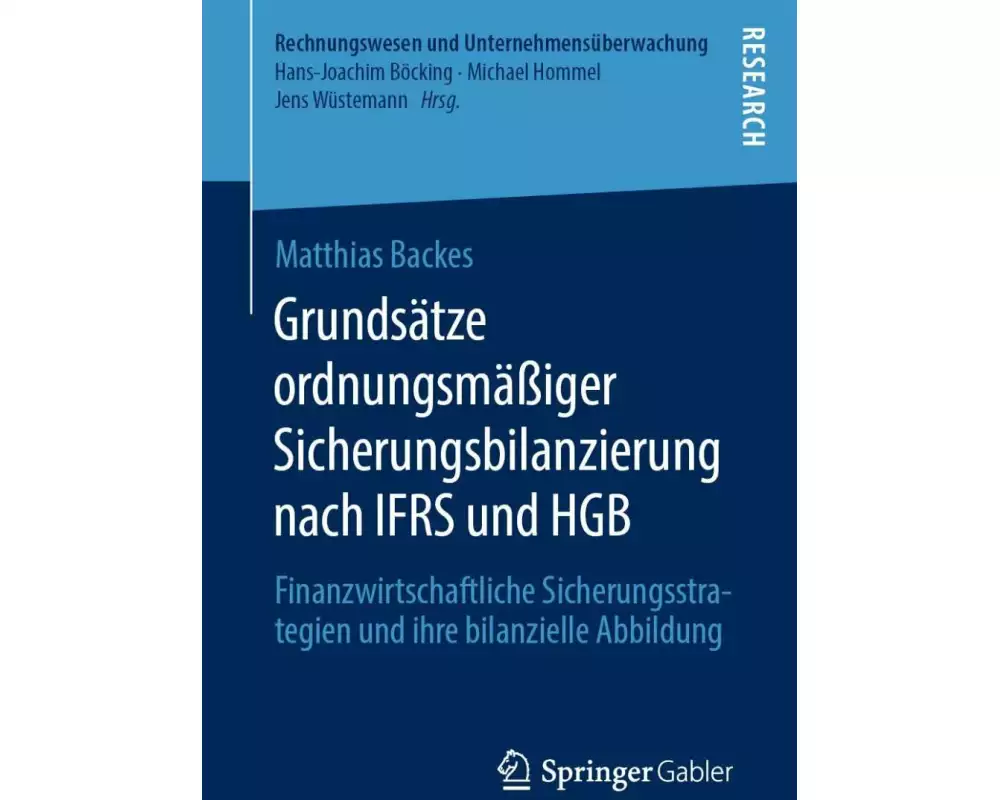 Grundsätze ordnungsmäßiger Sicherungsbilanzierung nach IFRS und HGB