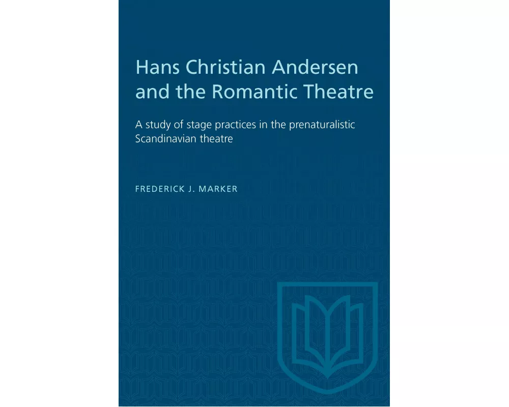 Hans Christian Andersen and the Romantic Theatre