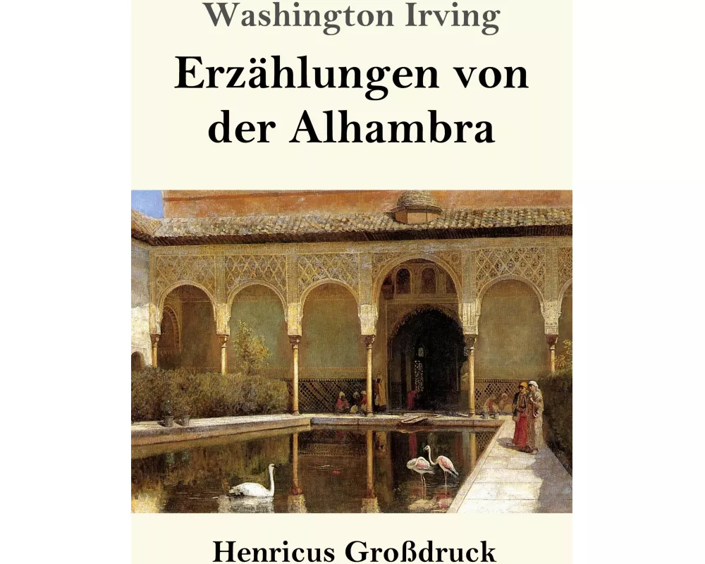 Erzählungen von der Alhambra (Großdruck)