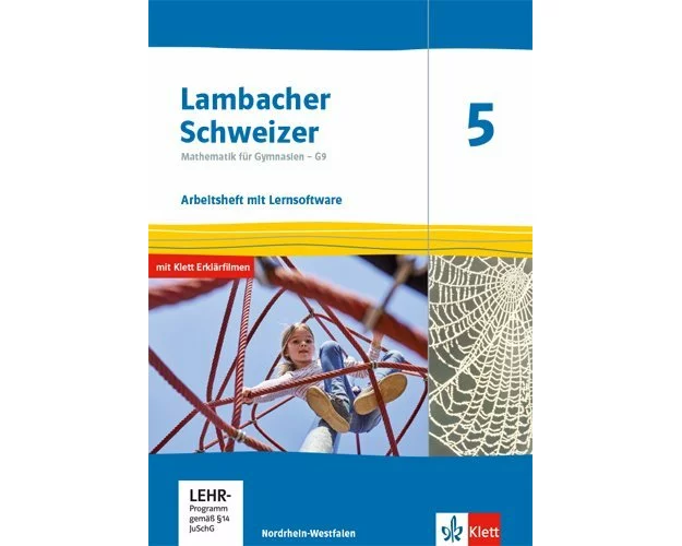 Lambacher Schweizer Mathematik 5 - G9. Arbeitsheft plus Lösungsheft und Lernsoftware Klasse 5. Ausgabe Nordrhein-Westfalen ab 2019