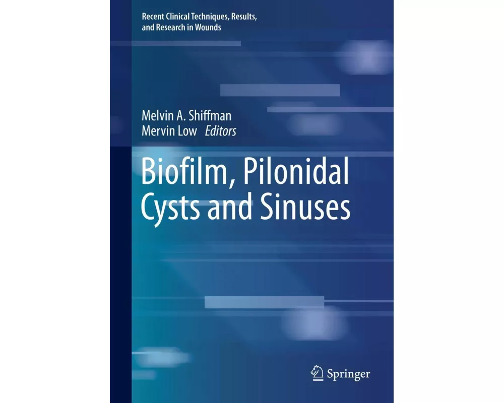 Biofilm, Pilonidal Cysts and Sinuses