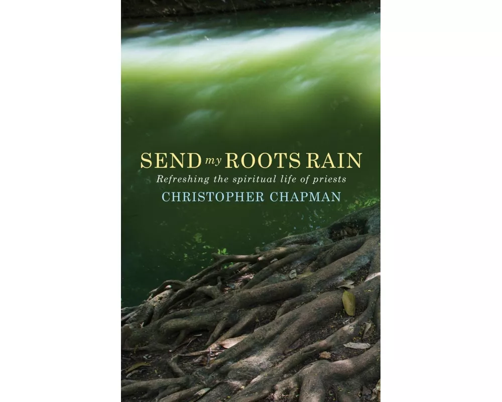 Send My Roots Rain