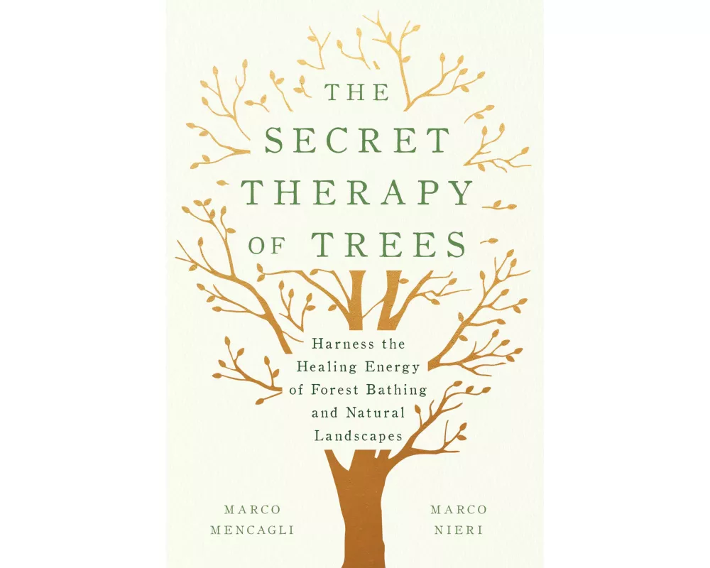 The Secret Therapy of Trees