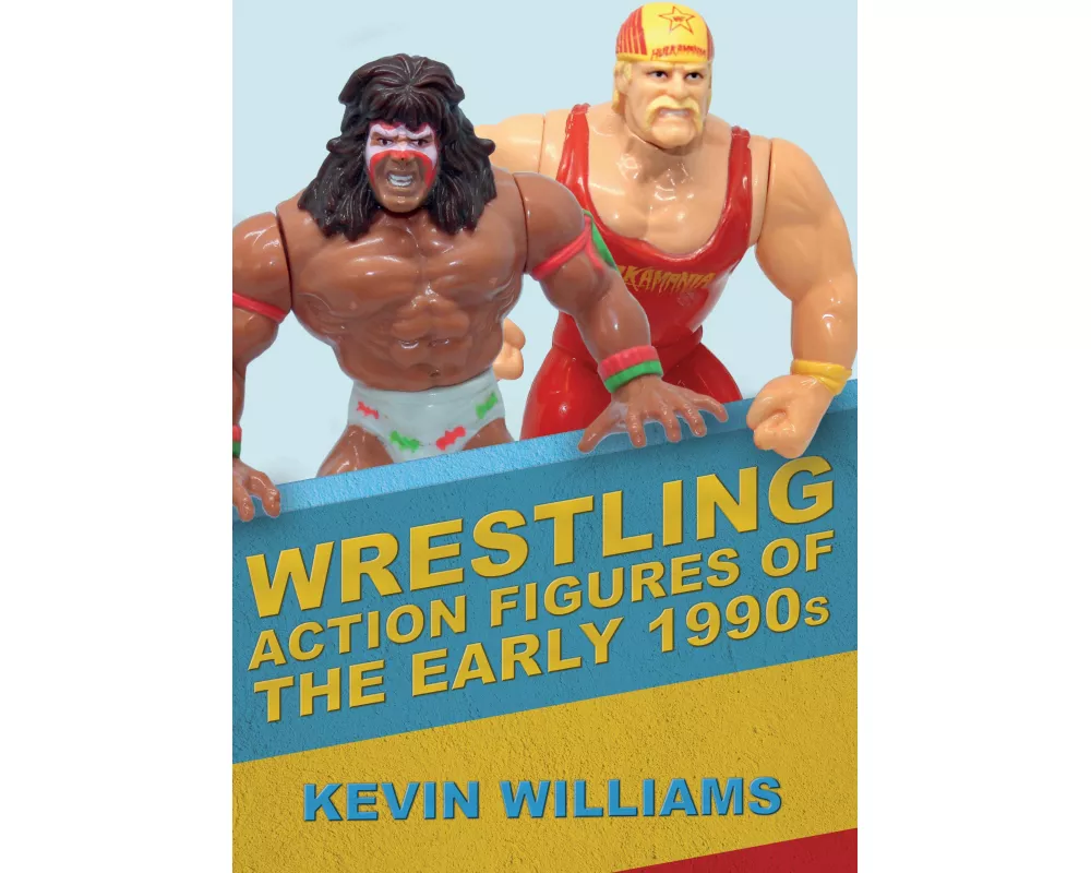 Wrestling Action Figures of the Early 1990s