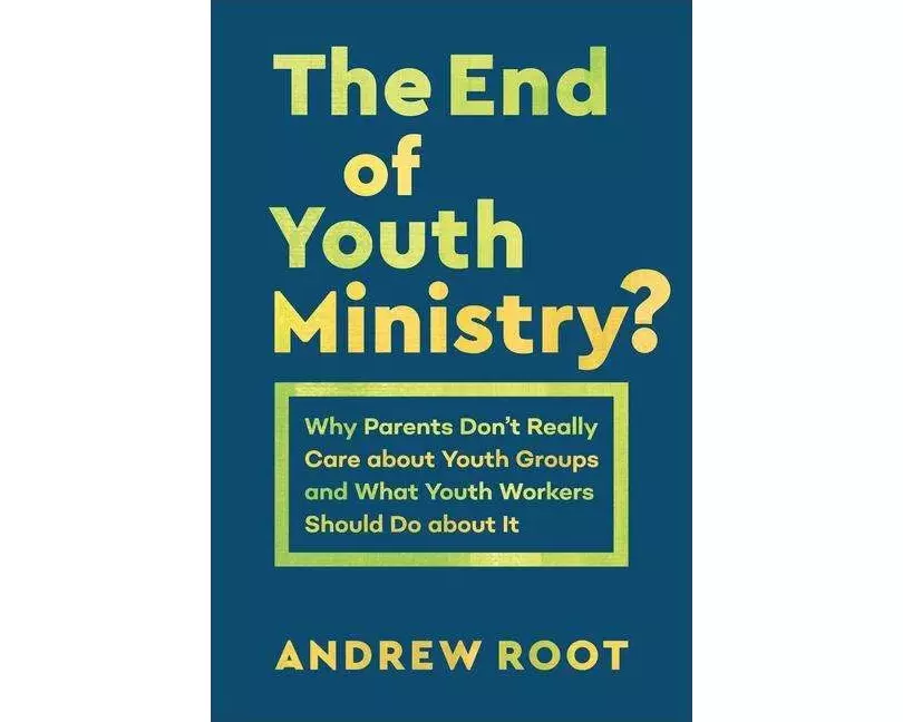 The End of Youth Ministry?