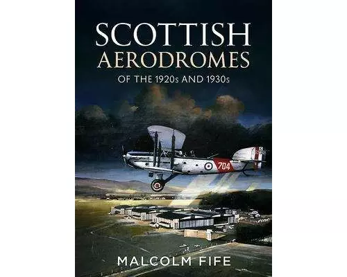 Scottish Aerodromes of the 1920s and 1930s