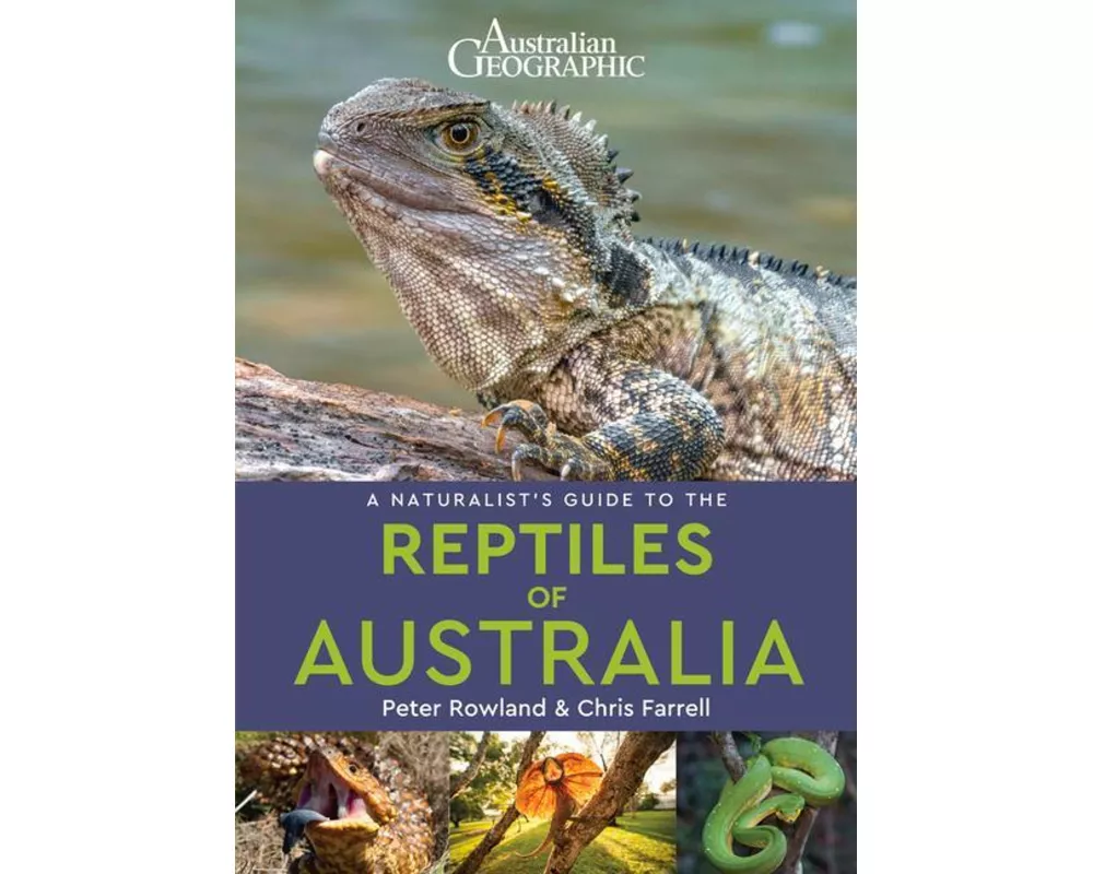 A Naturalist's Guide to the Reptiles of Australia (2nd edition)
