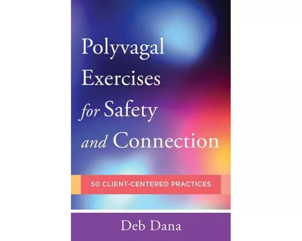 Polyvagal Exercises for Safety and Connection
