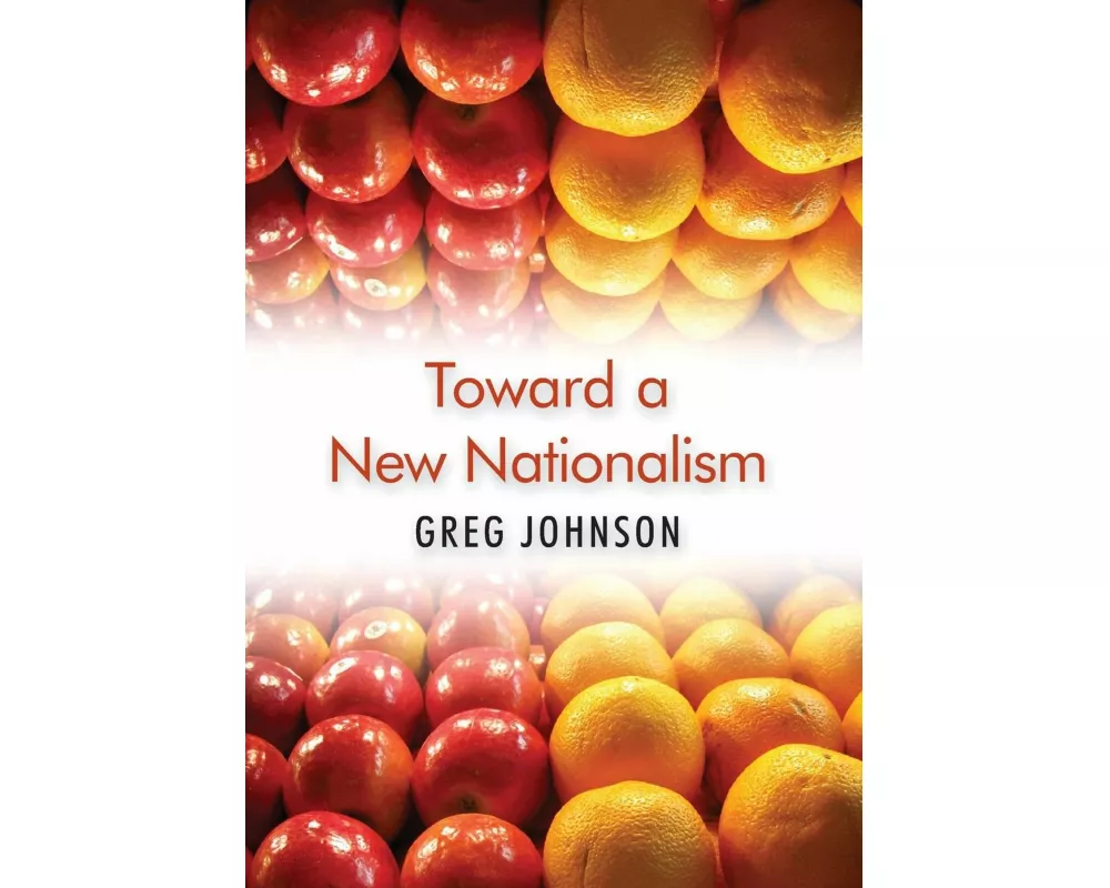 Toward a New Nationalism