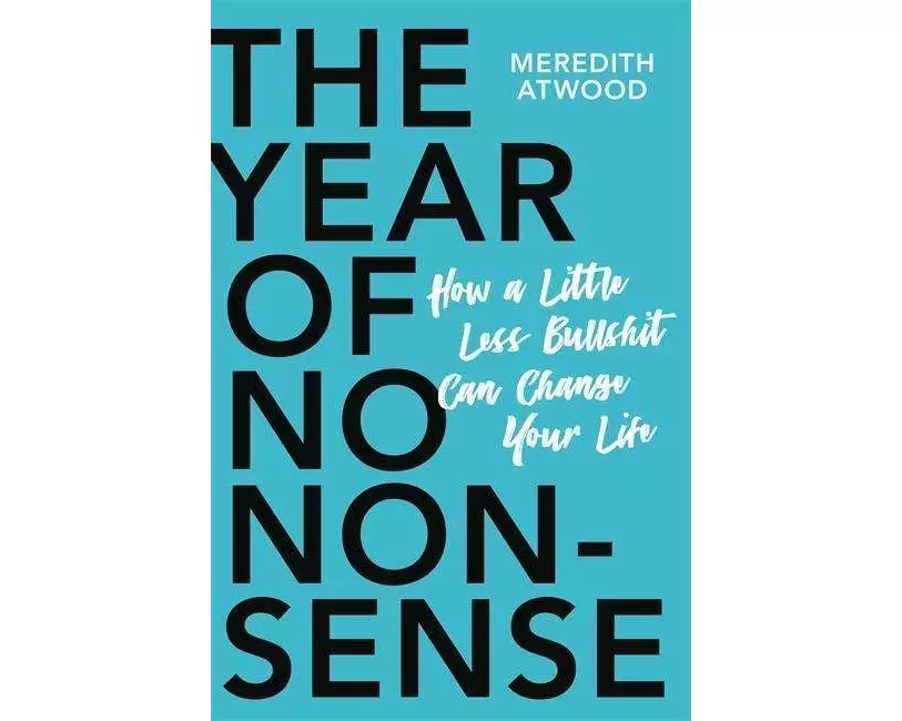 The Year of No Nonsense